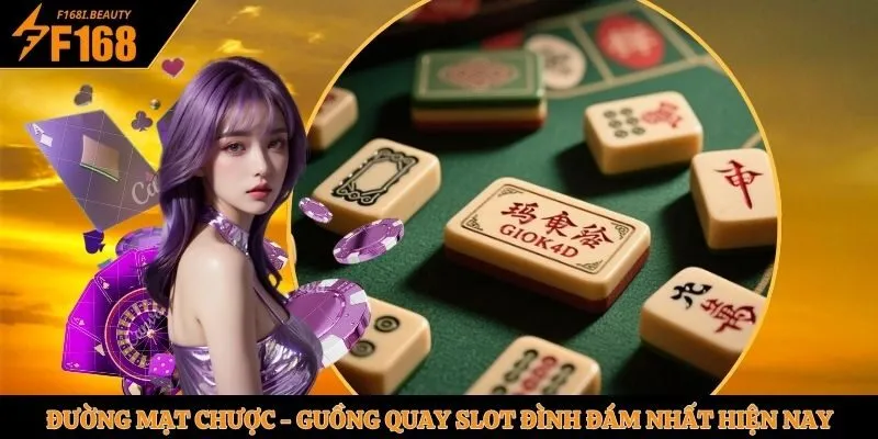 Đường Mạt Chược - Guồng Quay Slot Đình Đám Nhất Hiện Nay - Prosper69