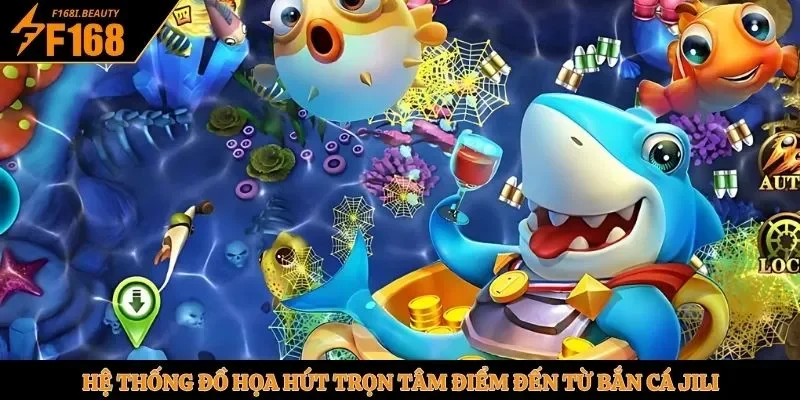 Bắn Cá Jili - Sảnh Chơi Đẳng Cấp Bậc Nhất Châu Á 2026 - Prosper69
