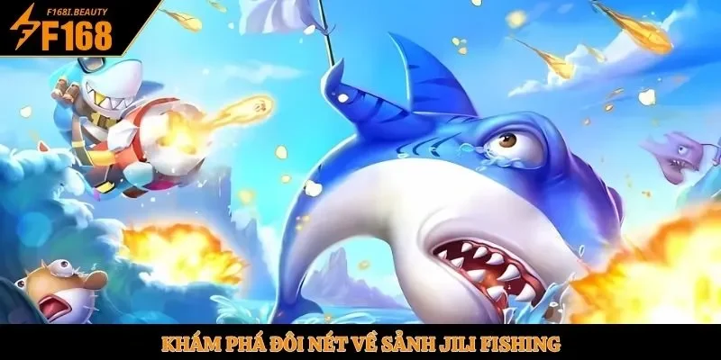 Bắn Cá Jili - Sảnh Chơi Đẳng Cấp Bậc Nhất Châu Á 2026 - Prosper69