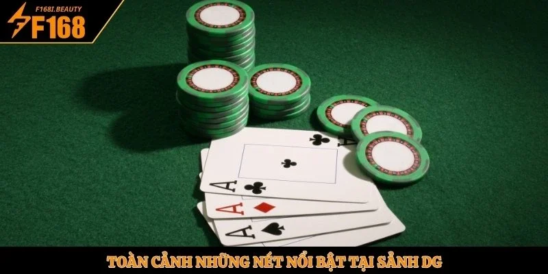 Sảnh DG - Thương Hiệu Casino Uy Tín Và Chất Lượng Nhất - Prosper69