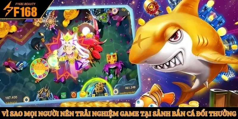 Bắn Cá Đổi Thưởng - Sân Chơi Săn Cá Hấp Dẫn Tại F168 - Prosper69